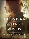 Cover image for Strands of Bronze and Gold